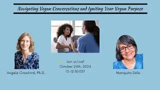 Navigating Vegan Conversations and Igniting Your Vegan Purpose