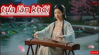 Tựa Làn Khói – Nhạc Thiền Chữa Lành | Nhạc Phật Pháp Tĩnh Tâm – Thư Giãn – Dễ Ngủ