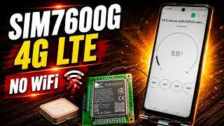 I Built an ESP32 IoT Device That Works Without WiFi!  | SIM7600G 4G LTE
