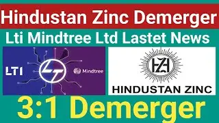 Lti Mindtree dividend or Hindustan Zinc Demerger Update | dividend news