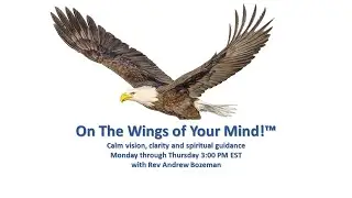Wings of Mind Broadcast 0510 - THE POWER OF YOUR IMAGINATION.
