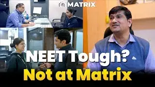 Why Cracking NEET Isn&rsquo;t Tough at Matrix | The Power of Personal Care #MatrixNEET #NEET2026 #NEET