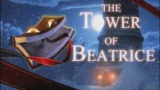 THE TOWER OF BEATRICE - 100% Walkthrough (Platinum Trophy / 1000G Guide)