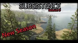 New Season in New Map Area!!  Subsistence Gameplay    E1