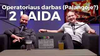 2. Operatoriaus darbas (Palangoje?) | Čia po darbo