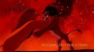 The Lion King | Simba VS Scar (Holding out for a Hero)