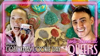COZY XMAS COOKIE DAY | POST CLASSICAL QUEERS | Ep 9