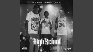High School (feat. Qgmont & YungPhew)