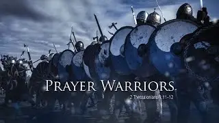 230. Prayer Warriors