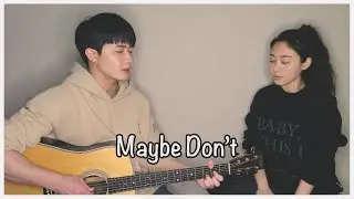 Siblings Singing 'Maisie Peters - Maybe Don't (feat.JP Saxe)'ㅣ친남매가 부르는 'Maisie Peters - Maybe Don't'