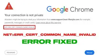 Fix NET:: ERR_CERT_COMMON_NAME_INVALID Error In Google Chrome