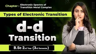 d-d transition | types of electronic transition in transition metal complexes |