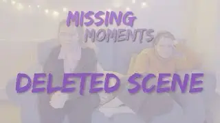 Missing Moments | Deleted Scene | LGBTQ+ Short Film