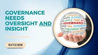 Governance Needs Oversight and Insight