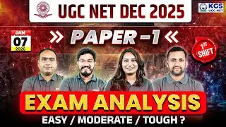 UGC NET DEC 2025 | UGC NET Paper 1 Dec 2025 Exam Analysis | 1st Shift 07 January 2026 | By KGS Team