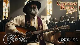 Deep Gospel Blues &ndash; Fear of the Lord | Soulful Christian Music