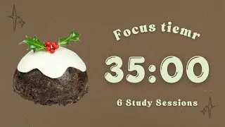 4-Hour 30/5 Pomodoro Timer | 🎄 Christmas Pudding Cozy Study Session | Lofi Music | Deep Focus