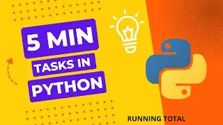 5 min Task 1 - Running Total #Python #programming #automation #coding