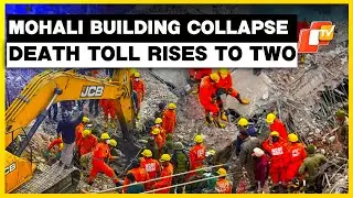 Mohali Building Collapse: Death Toll Rises To Two, FIR Registered Against The Owners