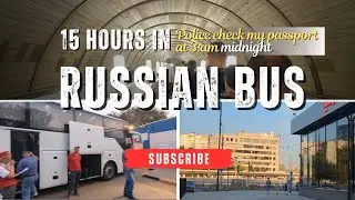 15 hours in Russian bus| Moscow🧳rostov on don| Moscow metro