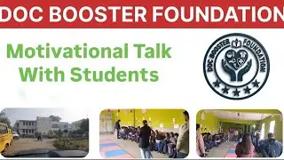 Motivational talk with Students |Doc Booster Foundation #motivation #education #awareness #life 