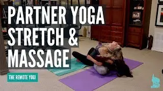 Partner Stretch Yoga & Massage - The Remote Yogi