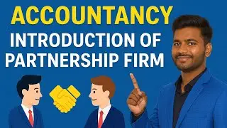 Class 12 Accountancy – Chapter 1: Introduction to Partnership | Full Explanation + Examples l Part 1