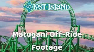 Matugani: Lost Island Theme Park Off-Ride Footage June 2023 (Copyright Free)
