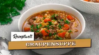 Omas Graupensuppe Rezept mit Rindfleisch 👍 🍲 Graupensuppe Rezept