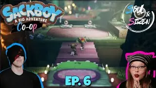 We Play Sackboy: A Big Adventure Co-op Ep. 6