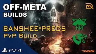 The Division - Off Meta Builds - Banshee/Predators PvP Build