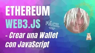 😎 Cómo crear una wallet de Ethereum con JavaScript y Web3