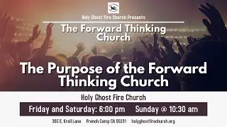 The PURPOSE OF THE FORWARD-THINKING CHURCH Message