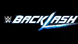 WWE backlash (2016 and 2017) official full theme song