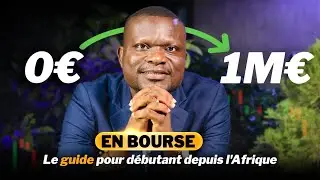 Comment investir en bourse ? Le guide pour d&eacute;butant depuis l'Afrique