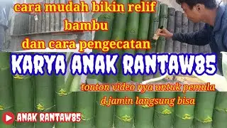 Cara Membuat relief bambu