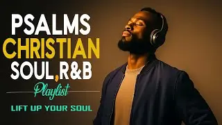 Deep Peace Gospel R&B Worship Music for Prayer, Healing, Night Rest & Quiet Faith Moments