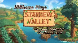 Snakes Bend Farm Ep 39: Mystery Box Success Story! (A SDV 1.6 Let's Play)
