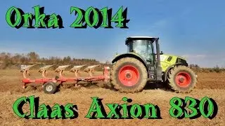 Wielka Orka 2014  ☆ Claas Axion 830 ☆ Akpil KM 180 ☆