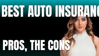 Best Auto Insurance Companies Reviewed App  The Pros The Cons