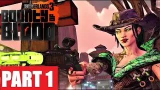 Bounty of Blood Walkthrough Gameplay Part 1 [No Commentary] | DLC 3 Borderlands 3