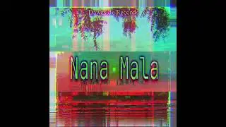 Nana Mala - JAHBLESS | prod : Dawgside Records