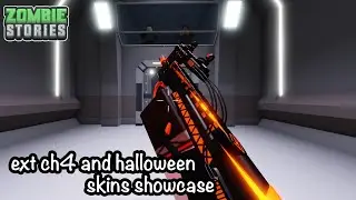 ext ch4 and halloween skins showcase | roblox zombie stories
