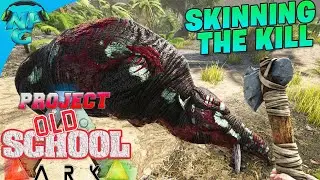 Skinning your Kills and Murderous Waters! ARK Survival Evolved Remastered - Project Old School E3