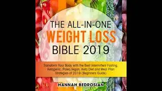All-in-One Weight Loss Bible 2019: Transform Your Body with the Best Intermittent Fasting,