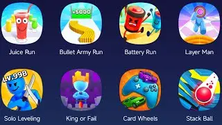 Juice Run,Bullet Army Run,Battery Run,Layer Man,Solo Leveling,King or Fail,Stack Ball,Card Wheels