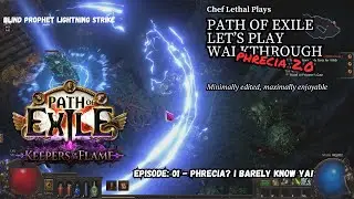 Let's Play Path of Exile 1 3.27b: Phrecia 2.0 Episode 1 - Phrecia? I Barely Know Ya!