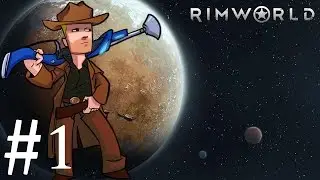 RimWorld Alpha 15 | Part 1 | The Colony of Benopolis