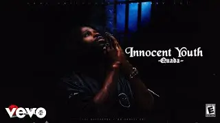 Quada - Innocent Youth (Audio Visual)