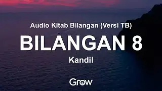 Bilangan 8 (Audio Bacaan Alkitab)